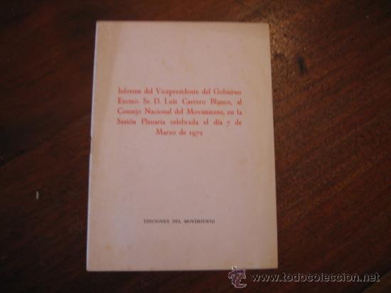 Libros de segunda mano: INFORME DEL VICEPRESIDENTE DEL GOBIERNO SR. LUIS CARRERO BLANCO 1972 - Foto 1