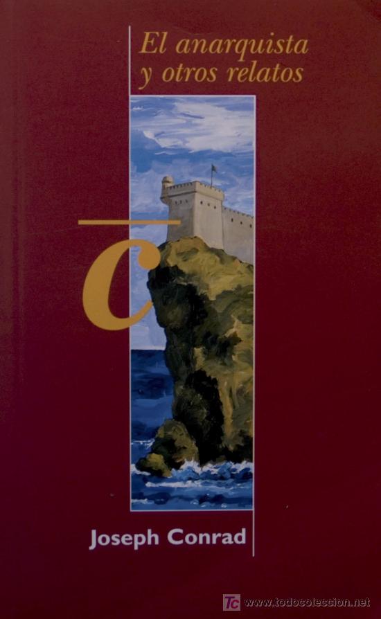Libros de segunda mano: JOSEPH CONRAD / EL ANARQUISTA Y OTROS RELATOS . EDICIONES B - Foto 1