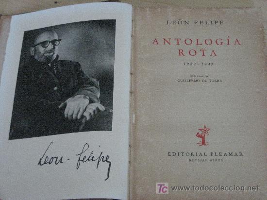 Gebrauchte B&uuml;cher: 1947.- ANTOLOGIA ROTA. LEON FELIPE. PRIMERA 1&ordf; EDICION.