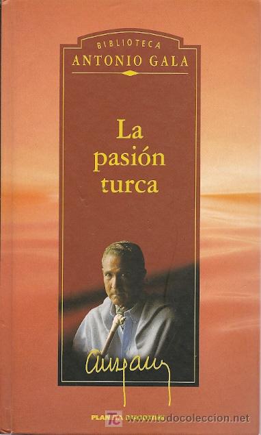 Libros de segunda mano: La pasi&oacute;n turca / Antonio Gala * NOVELA * - Foto 1