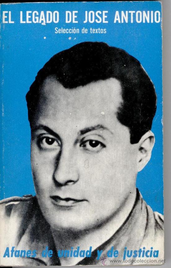 Libros de segunda mano: EL LEGADO DE JOSE ANTONIO , SELECCION DE TEXTOS, ENVIO GRATIS - Foto 1