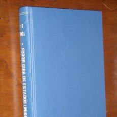 Libros de segunda mano: FODOR GUÍA DE ESTADOS UNIDOS (TOMO 3) DE EDITORIAL DIANA EN MÉXICO 1979. Lote 24251461