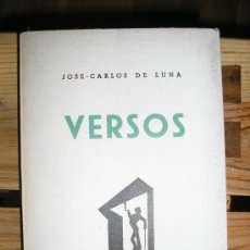 Libros de segunda mano: VERSOS-JOSE CARLOS DE LUNA-EDICION ESPECIAL.