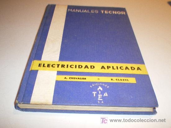 Libros de segunda mano: ELECTRICIDAD APLICADA - MANUALES TECNOR (1964) - Foto 1