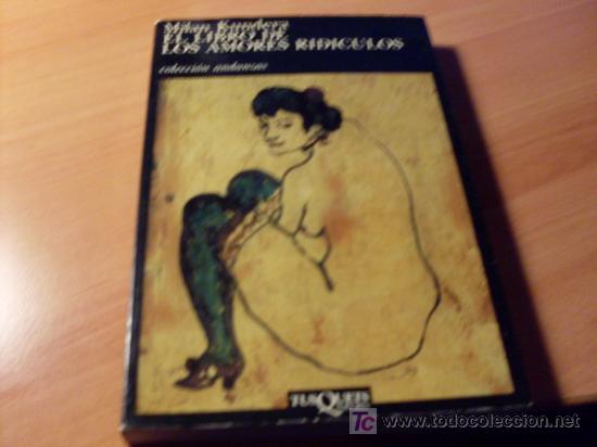 Libros de segunda mano: EL LIBRO DE LOS AMORES RIDICULOS ( MILAN KUNDERA ) - Foto 1