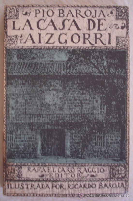 Libros de segunda mano: LA CASA DE AIZGORRI - PIO BAROJA - BILBAO. - Foto 1