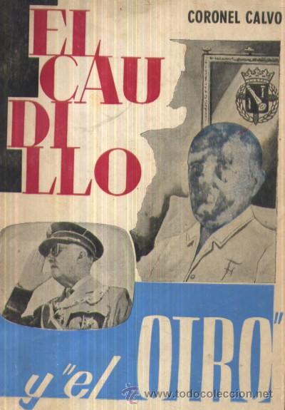 Libros de segunda mano: EL CAUDILLO Y EL OTRO - Foto 1