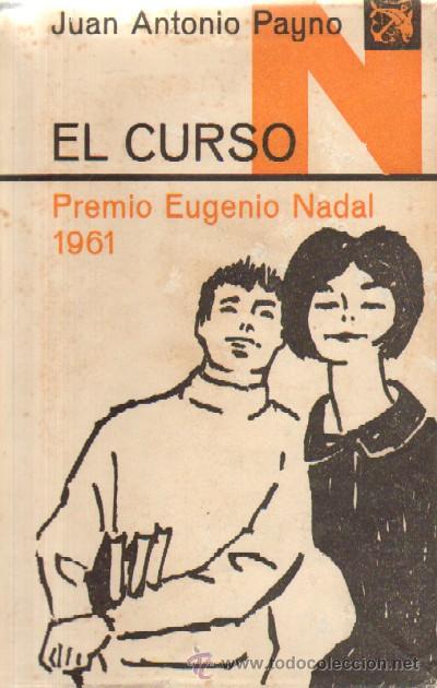 Libros de segunda mano: EL CURSO. PAYNO, JUAN ANTONIO. A-NSF-1785 - Foto 1