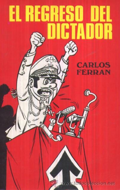 Libros de segunda mano: EL REGRESO DEL DICTADOR  (A/ FR- 249) - Foto 1
