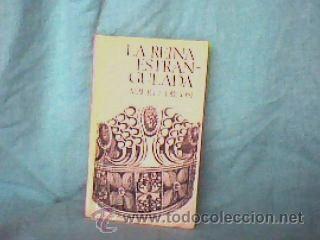 Libros de segunda mano: LA REINA ESTRANGULADA,MAURICE DRUON;C&Iacute;RCULO DE LECTORES 1973 - Foto 1