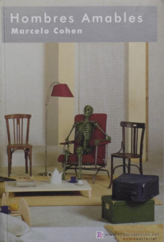 Libros de segunda mano: HOMBRES AMABLES / MARCELO COHEN. * NOVELA * - Foto 1