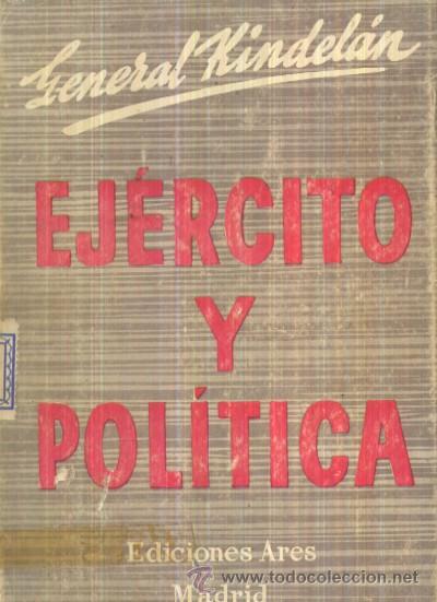 Libros de segunda mano: EJERCITO Y POLITICA. TENIENTE GENERAL KINDELAN. A-HM-188 - Foto 1