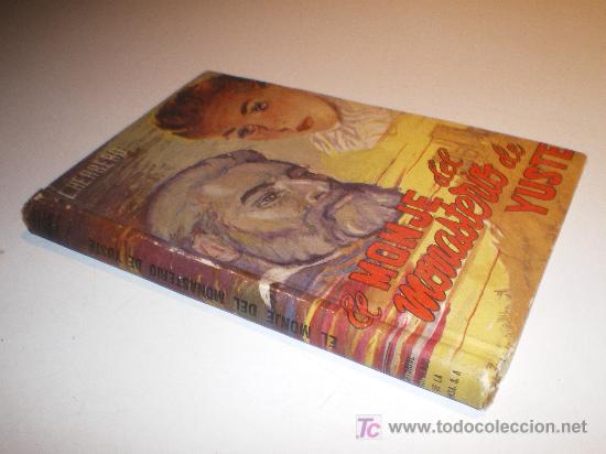 Libros de segunda mano: EL MONJE DEL MONASTERIO DE YUSTE - L. HERRERO. (1952) - Foto 1