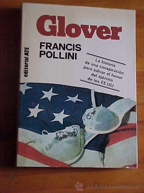 Libros de segunda mano: GLOVER. FRANCIS POLLINI. EDITORIAL ATE 1982 * - Foto 1