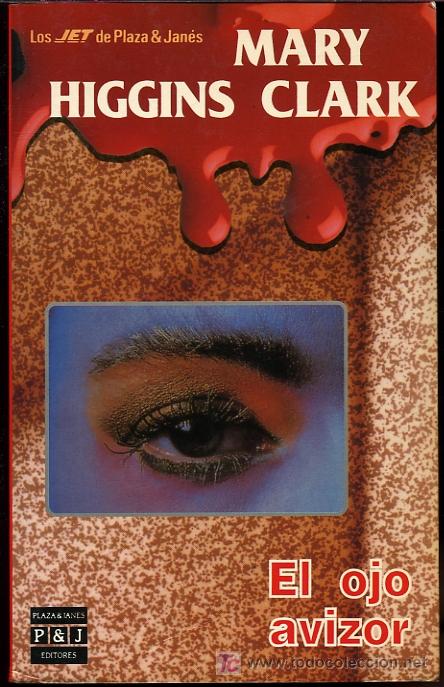 Libros de segunda mano: Mary Higgins Clark - El ojo avizor - 1992 - Foto 1