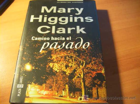 Libros de segunda mano: CAMINO HACIA EL PASADO ( MARY HIGGINS CLARK ) - Foto 1