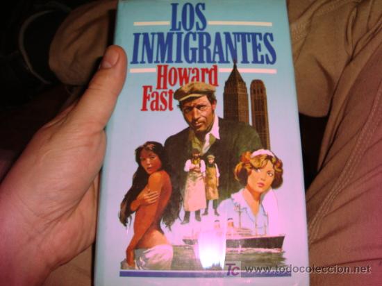 Libros de segunda mano: los INMIgrantes, howard fast,  1979, 385pag. - Foto 1