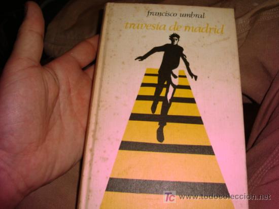 Libros de segunda mano: francisco umbral, travisia de madrid - Foto 1