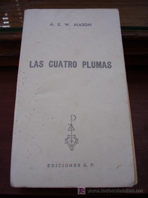 Libros de segunda mano: Las Cuatro Plumas A.E.W. MASON  Ediciones G.P. - Foto 1