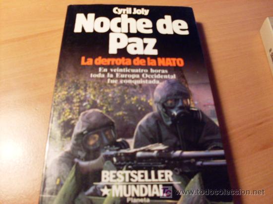 Libros de segunda mano: NOCHE DE PAZ ( LA DERROTA DE LA NATO ) CYRIL JOLY - Foto 1