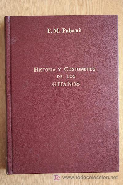 Libros de segunda mano: Historia y costumbres de los gitanos. Paban&oacute; (F.M.) - Foto 1