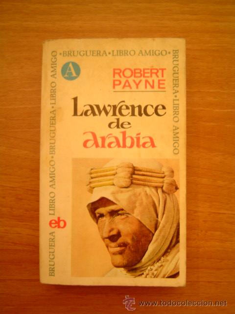 Libros de segunda mano: LAWRENCE DE ARABIA-  ROBERT PAYNE - Foto 1