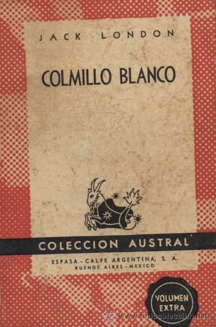 Libros de segunda mano: COLMILLO BLANCO.  A-AUSR-064 - Foto 1