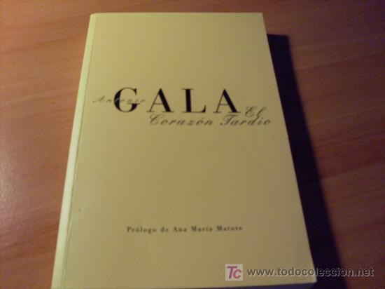 Libros de segunda mano: EL CORAZON TARDIO ( ANTONIO GALA ) - Foto 1