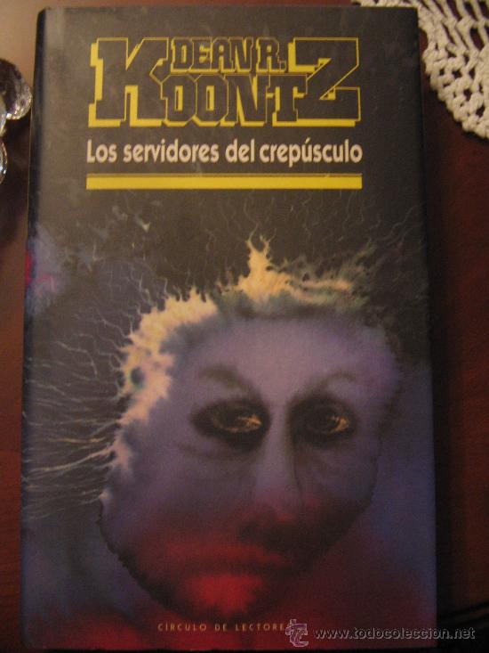 Libros de segunda mano: Los servidores del crep&uacute;sculo DEAN R. KOONTZ - Foto 1