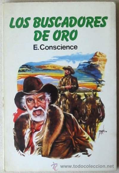 Libros de segunda mano: LOS BUSCADORES DE ORO - E. CONSCIENCE - 1982 - Foto 1