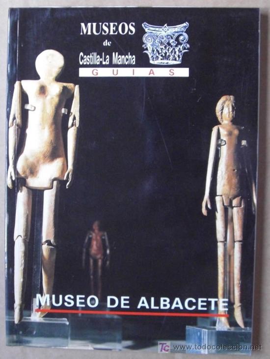 Libros de segunda mano: GU&Iacute;A DEL MUSEO DE ALBACETE. ARQUEOLOG&Iacute;A Y ARTE