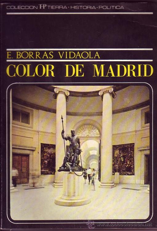 Libros de segunda mano: Color de Madrid.E. Borr&aacute;s Vidaola E. - Foto 1