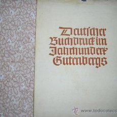 Libros de segunda mano: DEUTFCHER BUCHDRUCL IM JABRBUNDERT GUTEMBERGS-BUR FUNFBUNDERT JABRFEIER-1940
