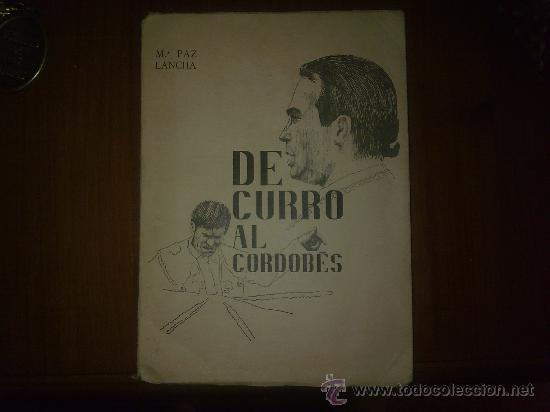 Libros de segunda mano: DE CURRO AL CORDOBES - Foto 1