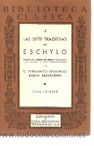 Libros de segunda mano: LAS SIETE TRAGEDIAS DE SCHYLO. Tomo I (Madrid, 1956) Puestas del griego en lengua castellana