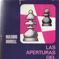 Libros de segunda mano: LAS APERTURAS DEL PEON DAMA - BRUGUERA AJEDREZ - MAXIMO BORRELL - 1º EDICIÓN 1974. Lote 26784354