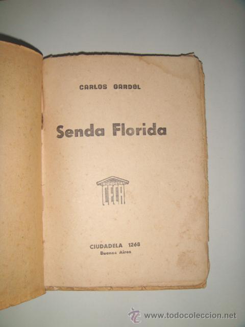 Libros de segunda mano: GARDEL Carlos: SENDA FLORIDA. Raro - Foto 2