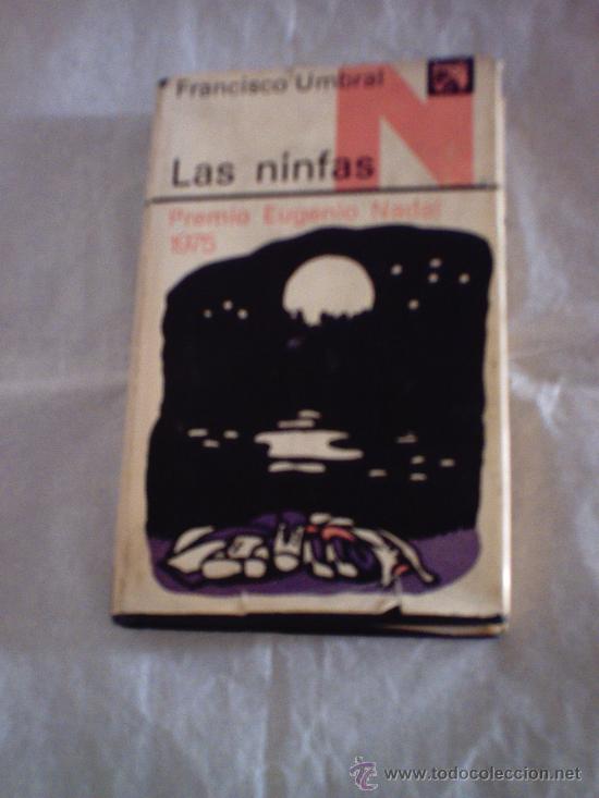 Libros de segunda mano: LAS NINFAS DE FRANCISCO UMBRAL - Foto 1