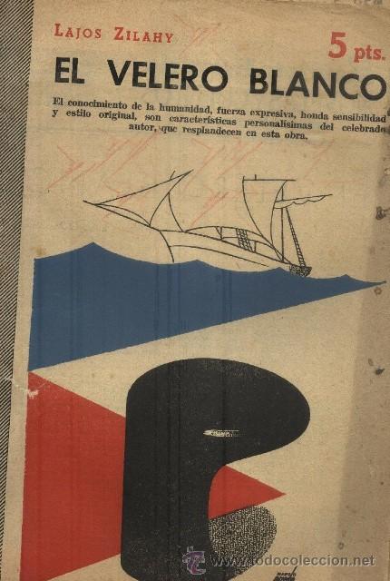 Libros de segunda mano: EL VELERO BLANCO  (A/ NOCUE- 454,2) - Foto 1