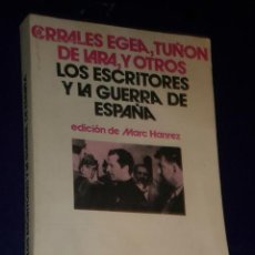 Libros de segunda mano: LOS ESCRITORES Y LA GUERRA DE ESPAÑA.. Lote 26911930