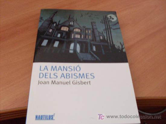 Libros de segunda mano: LA MANSIO DELS ABISMES ( JOAN MANUEL GISBERT ) EN CATALA (LB44) - Foto 1