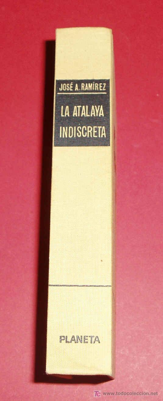 Libros de segunda mano: LA ATALAYA INDISCRETA. JOS&Eacute; A. RAM&Iacute;REZ - Foto 1