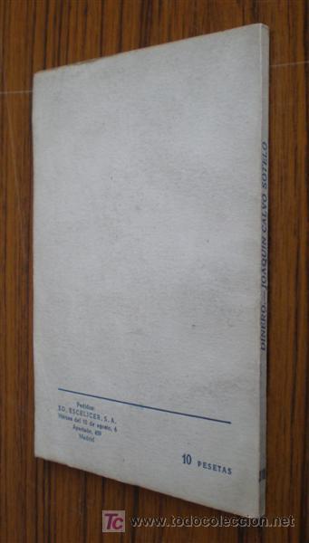 Libros de segunda mano: DINERO .. De Joaqu&iacute;n Calvo Sotelo .. Comedia en prosa 1962 - Foto 2