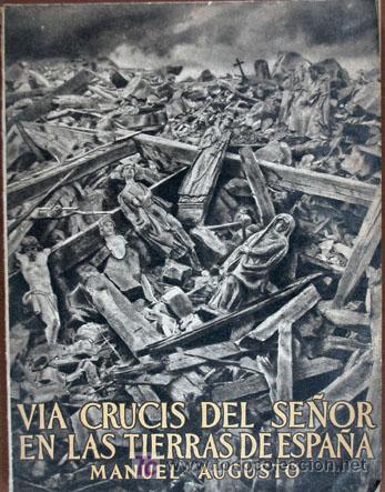 Libri di seconda mano: Via Crucis del Se&ntilde;or en las tierras de Espa&ntilde;a. Manuel Augusto