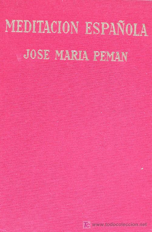 Libros de segunda mano: Meditaci&oacute;n Espa&ntilde;ola. Jose Maria Pem&aacute;n - Foto 1