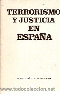 Libros de segunda mano: TERRORISMO Y JUSTICIA EN ESPA&Ntilde;A (Madrid, 1975) - Foto 1