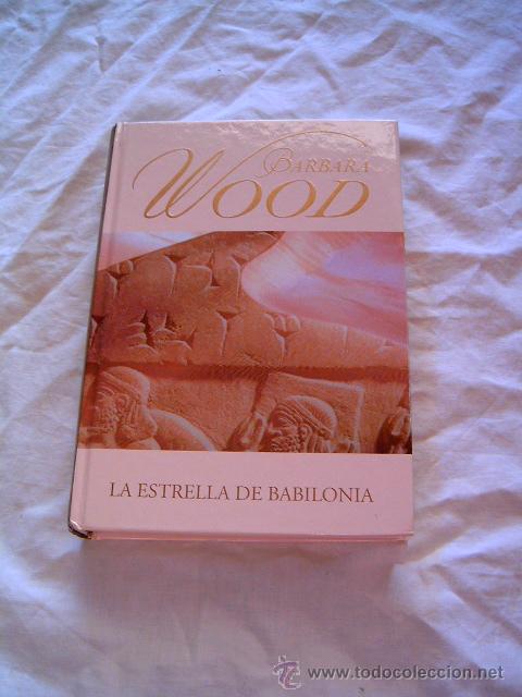 Libros de segunda mano: La estrella de Babilonia. Barbara Wood - Foto 1