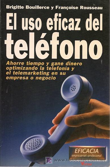 Libros de segunda mano: * TELEMARKETING * El uso eficaz del tel&eacute;fono /  Brigitte Bouillerce y Fran&ccedil;oise Rousseau
