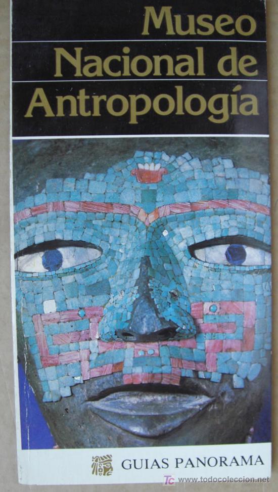 Second hand books: GU&Iacute;A DEL MUSEO NACIONAL DE ANTROPOLOG&Iacute;A DE M&Eacute;XICO