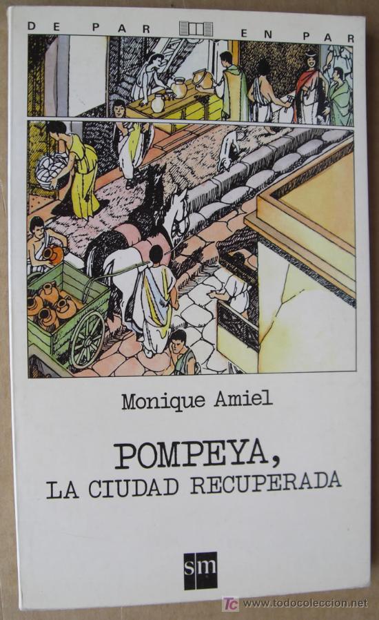 Libros de segunda mano: POMPEYA, LA CIUDAD RECUPERADA - Foto 1